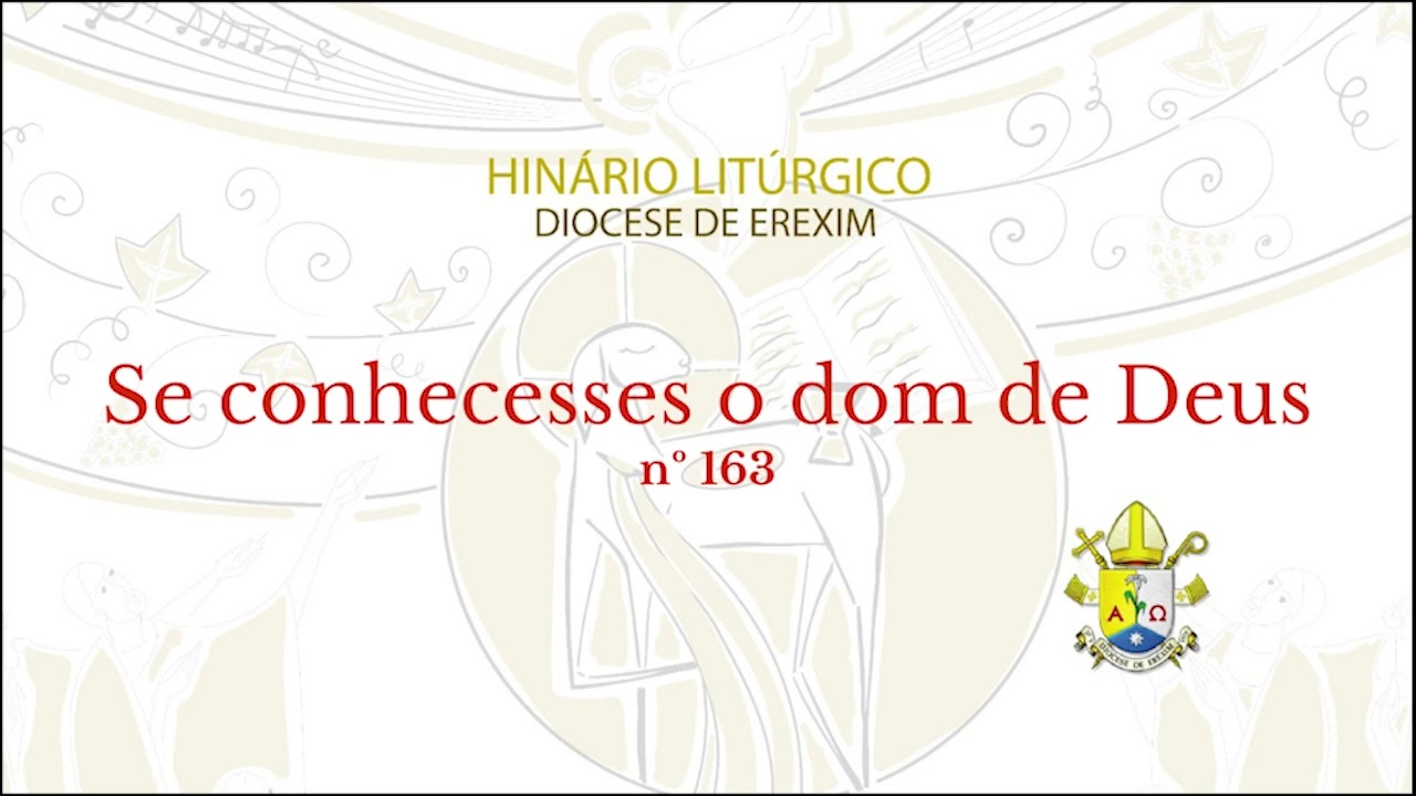 Se conhecesses o dom de Deus (n. 163)