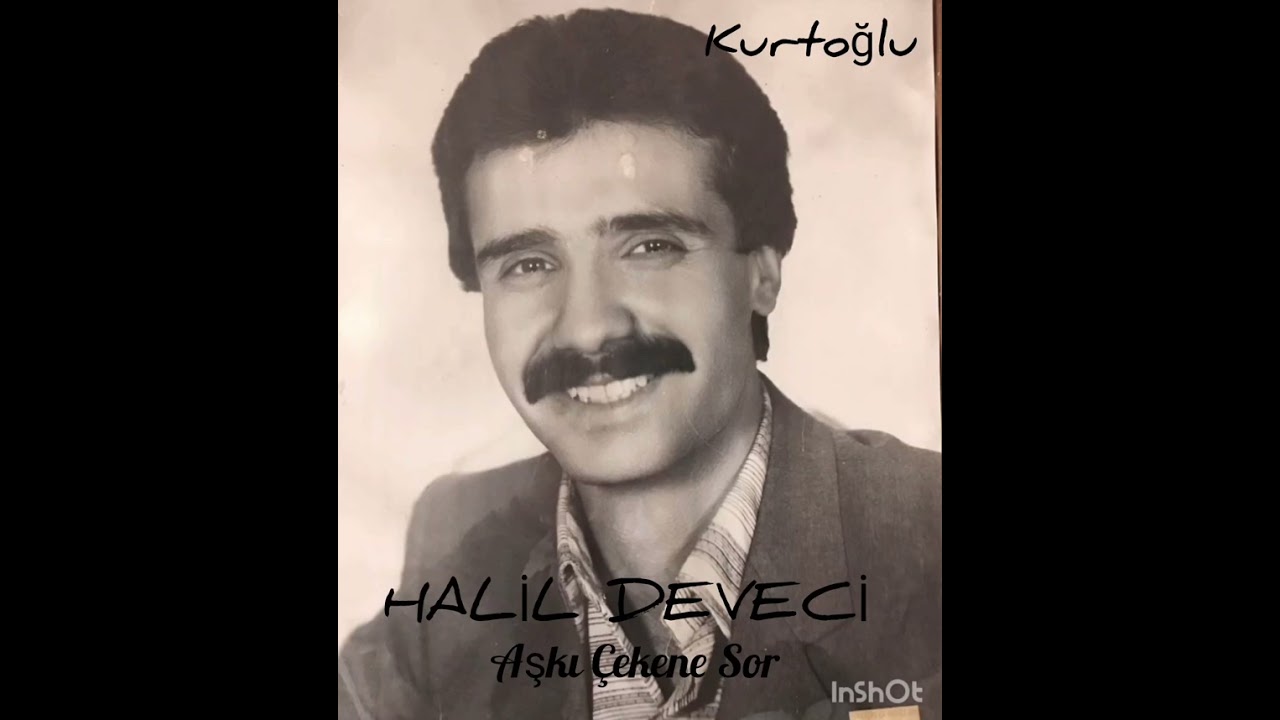 HALİL DEVECİ - AŞKI ÇEKENE SOR.