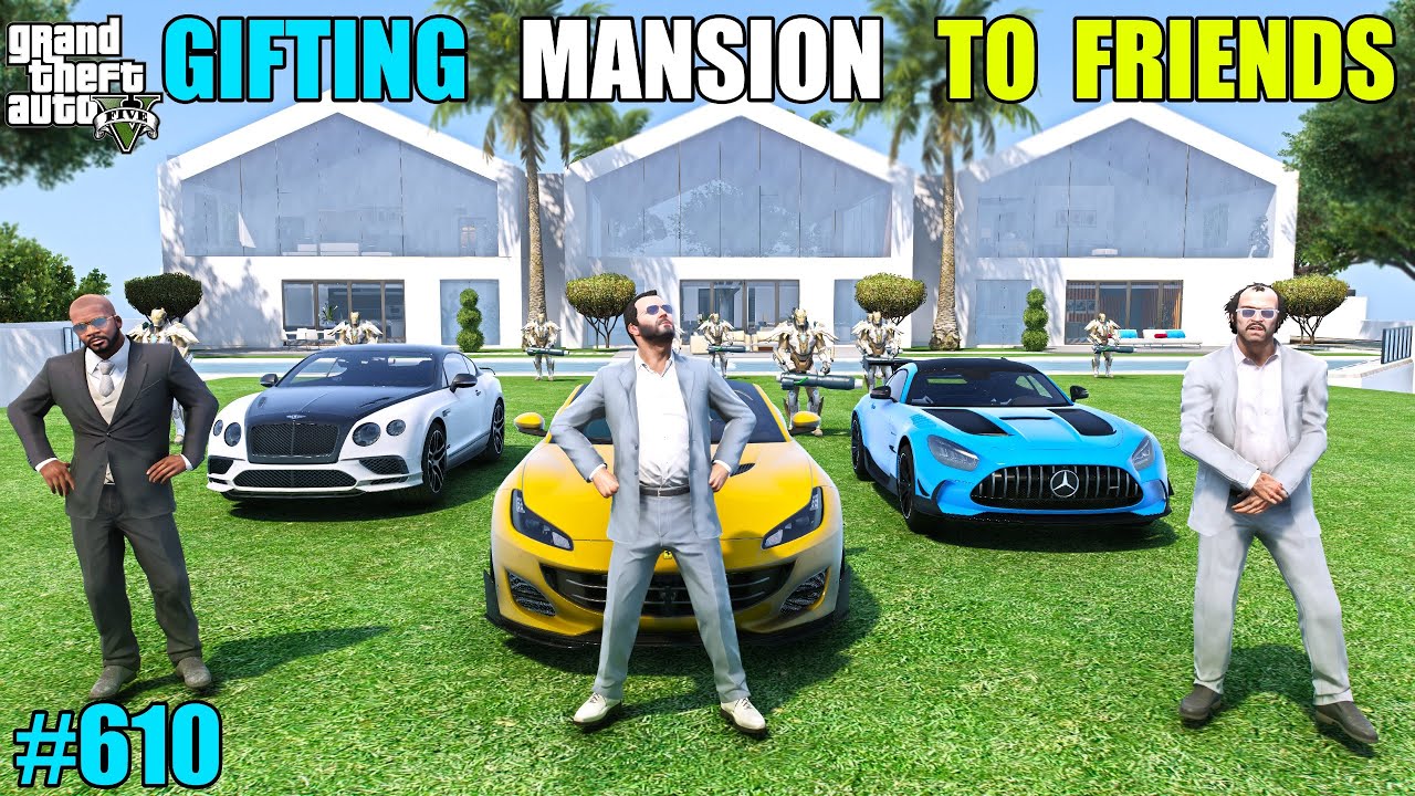 GTA 5 : MICHAEL THE RICH GIFTING MANSION FOR FRIENDS | GTA 5 GAMEPLAY #610__________________________