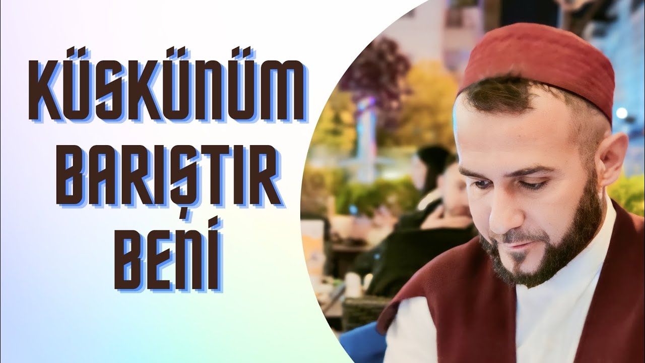 Kimim Ben Hatırlat Bana Küskünüm Barıştır Beni - Muhammed GÜNAYDIN