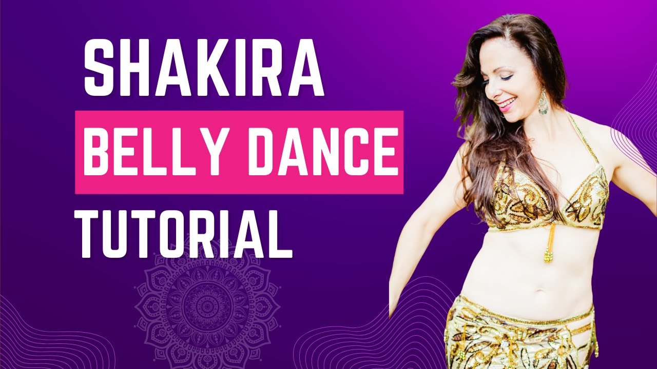 Fun Shakira Belly Dance Routine! 3 Classic Moves You Must Know!