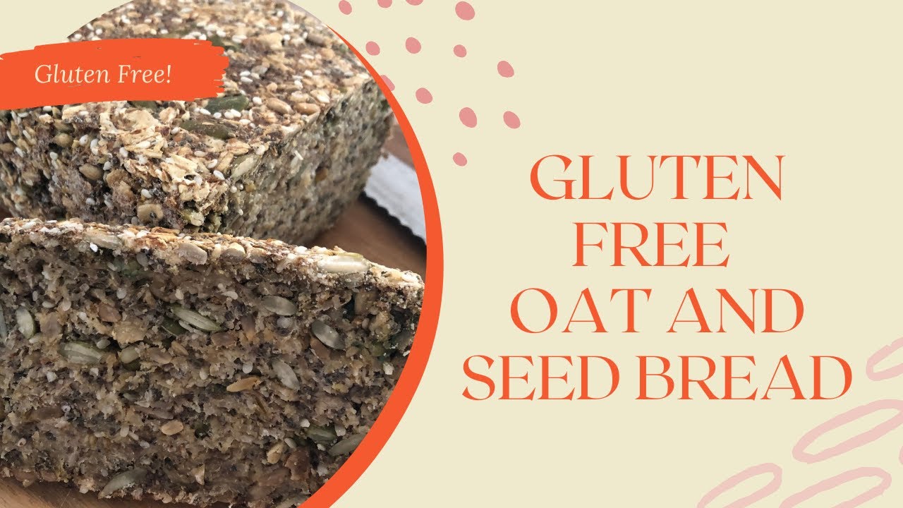 Gluten Free Oat and Seed Bread