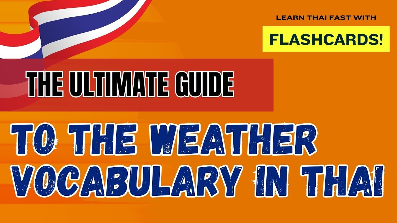 🌤️The Ultimate Guide to the weather vocabulary in Thai| Learn Thai Fast with Flashcards!