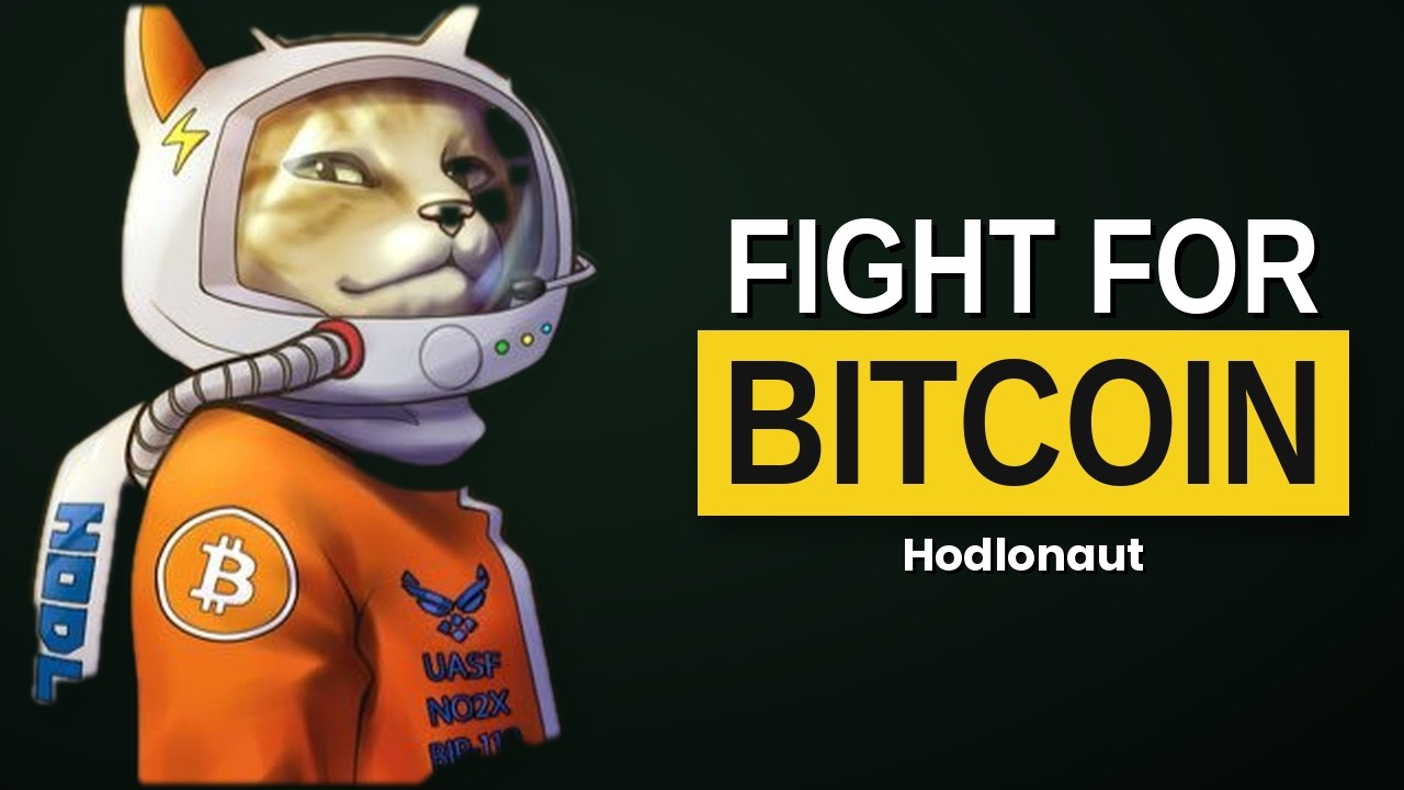 Hodlonaut: The Fight for Bitcoin &mdash; Bitcoin Core, the Capture Series & BIP-110