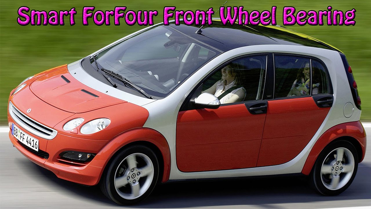 Smart ForFour 2005 Front Wheel Bearing Replacement Change