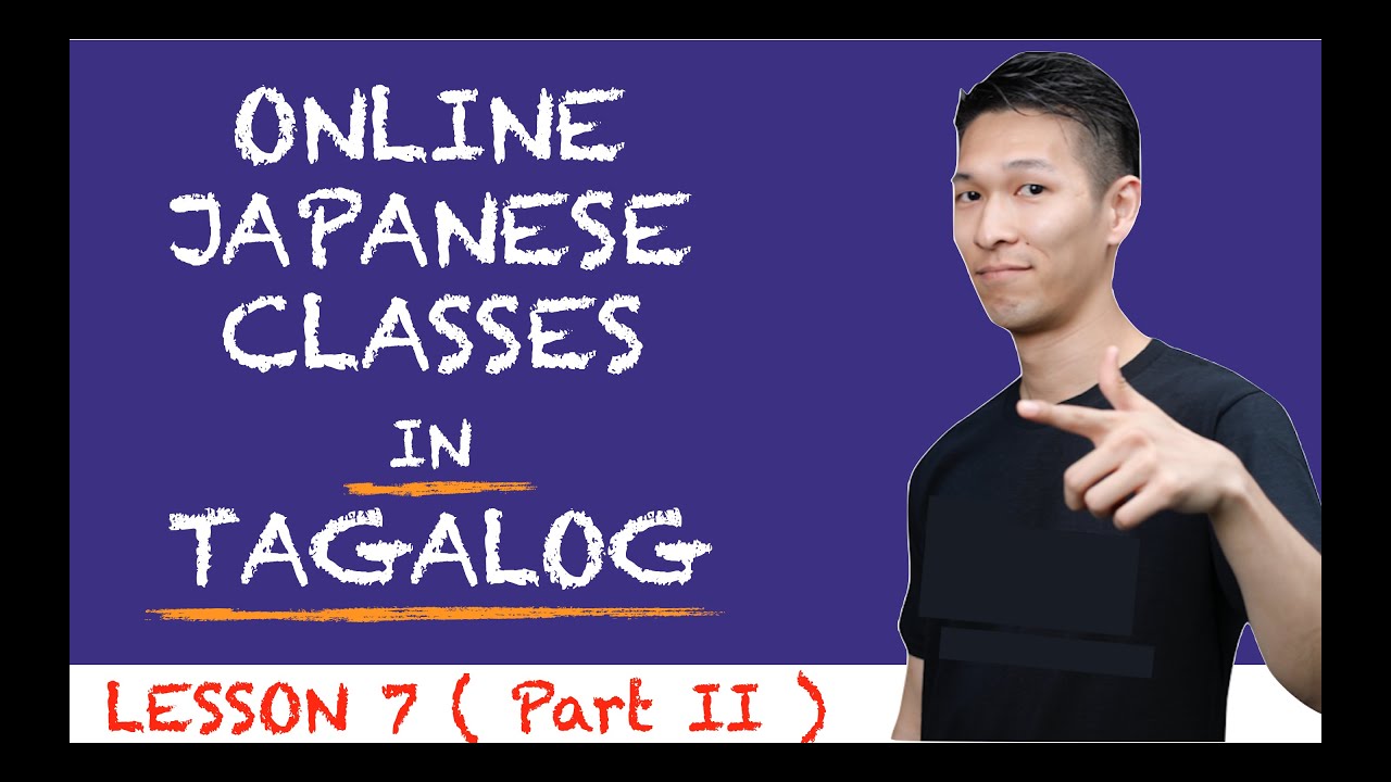 Online Japanese Classes in Tagalog | YSNLC Online | Lesson 7 Part II: agemasu, moraimasu