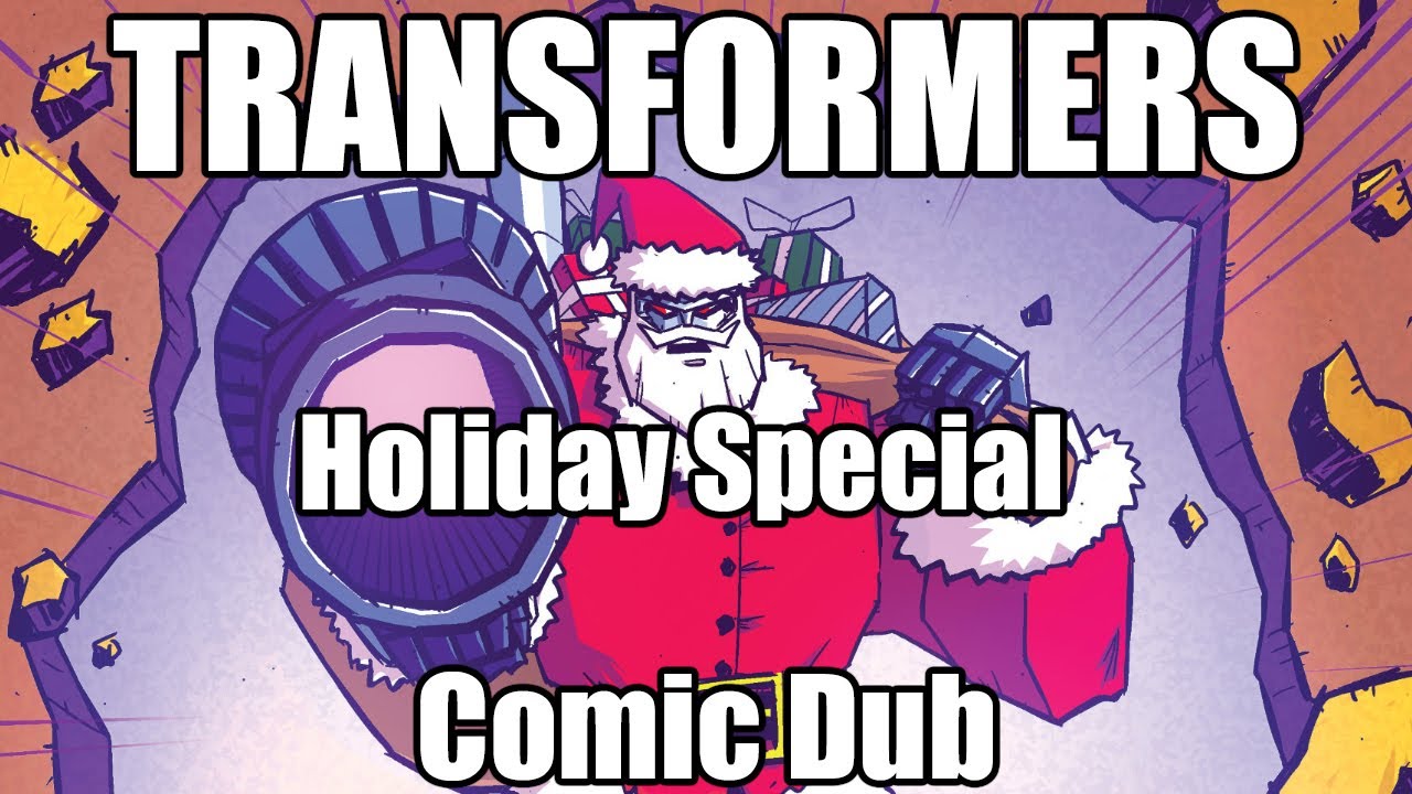 Transformers Holiday Special (Part 3) - The Thirteenth Day of Christmas