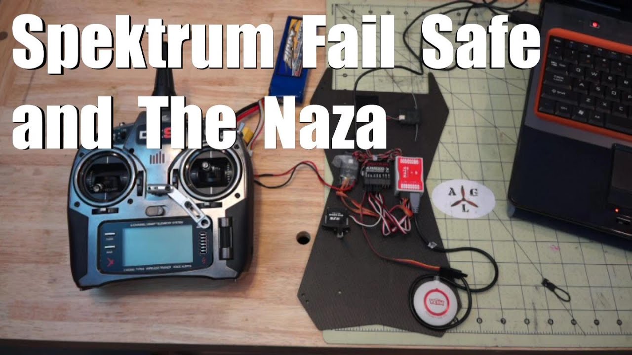 Spektrum Fail Safe with Naza
