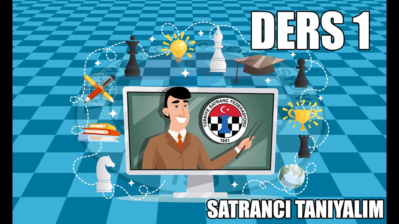 Ders 1 - Satrancı Tanıyalım