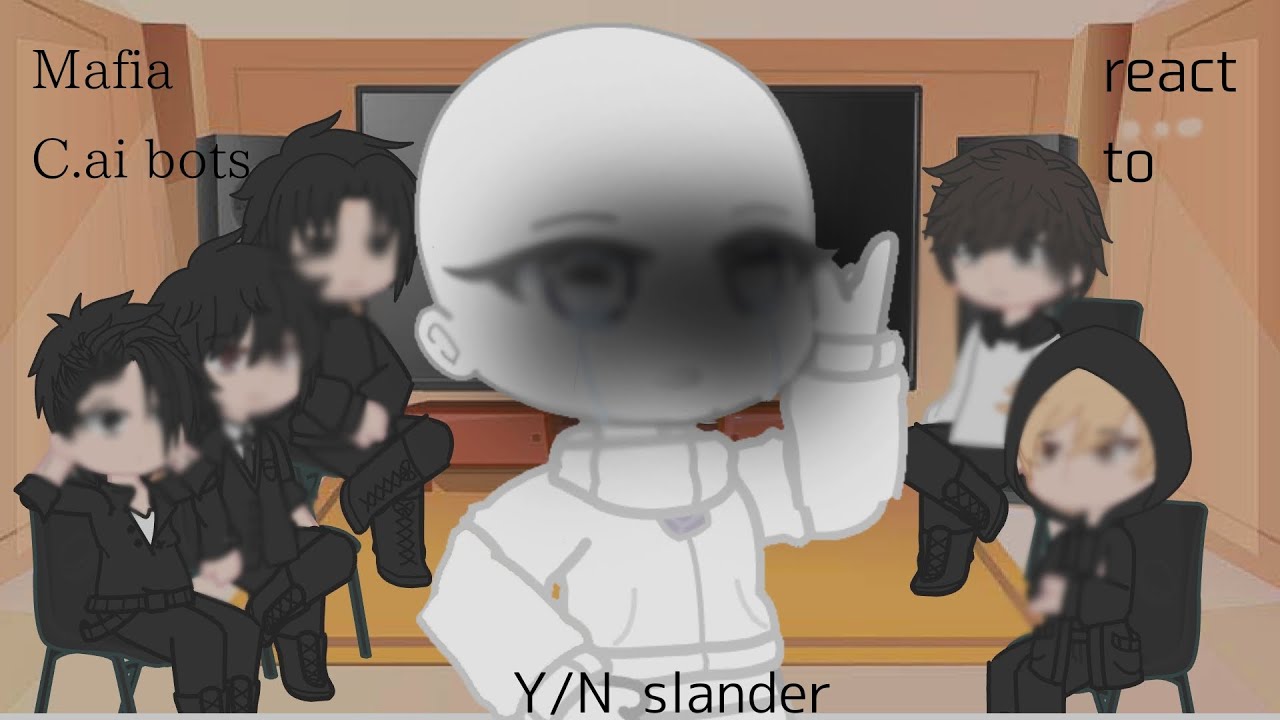 [Mafia]C.ai bots react to Y/N slander||Speed 2x||