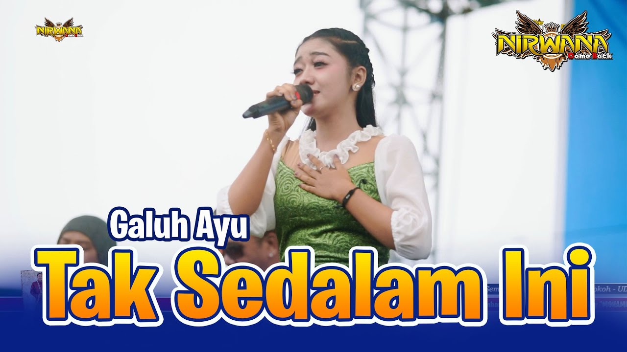 TAK SEDALAM INI - Galuh Ayu - OM NIRAWANA COMEBACK Live Wonoayu Mojoagung