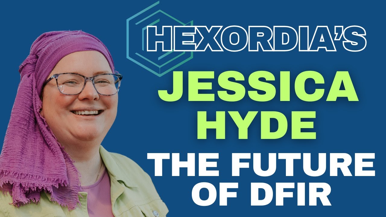 Hexordia's Jessica Hyde: Navigating The Future Of Digital Forensics
