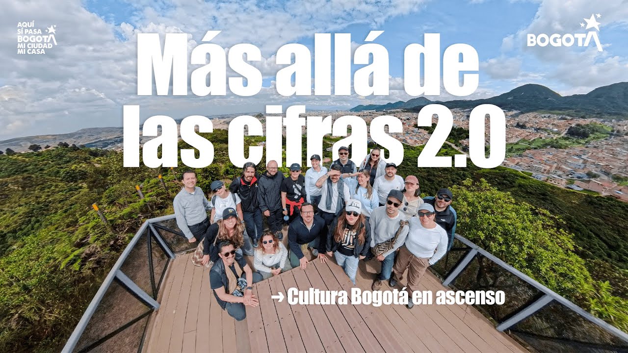 Más allá de las cifras 2.0 | Cultura Bogotá en ascenso