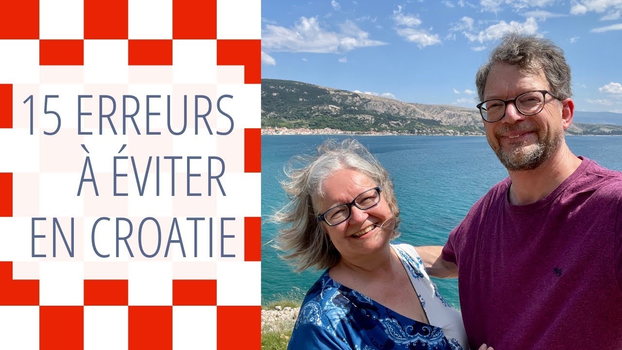 15 erreurs à éviter en Croatie