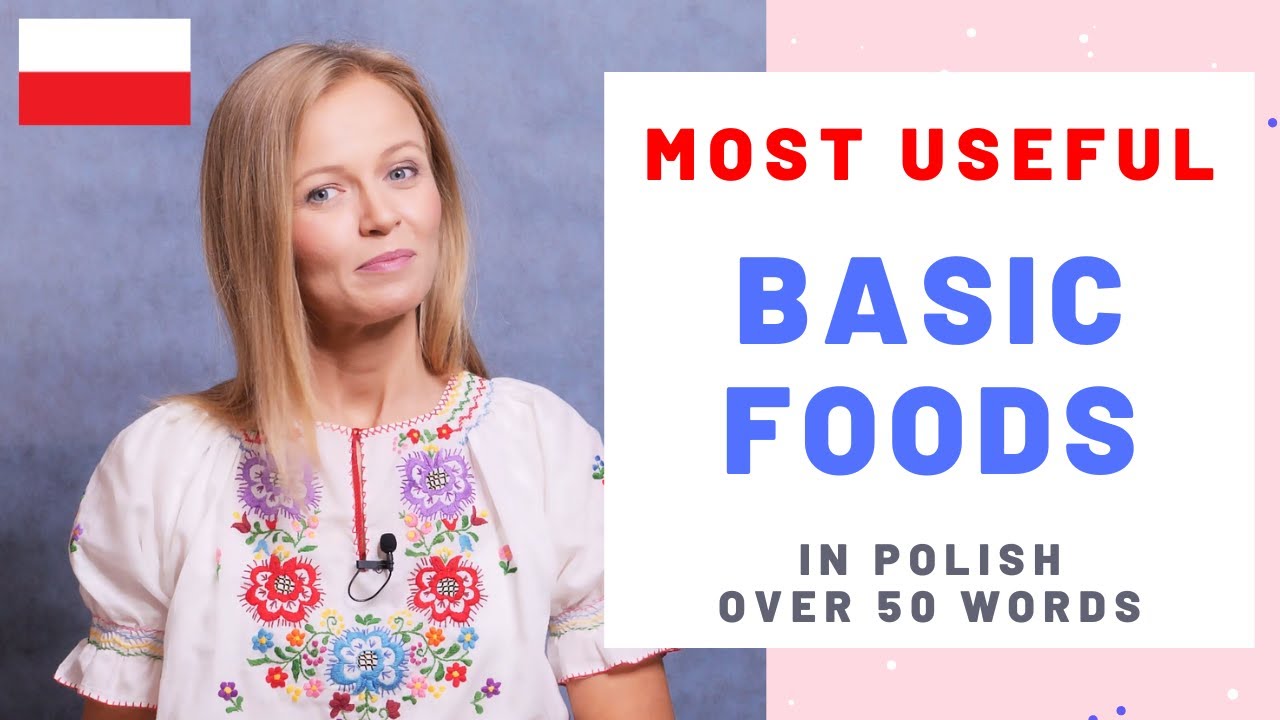 Basic foods in Polish - over 50 most useful words (A0-A1)