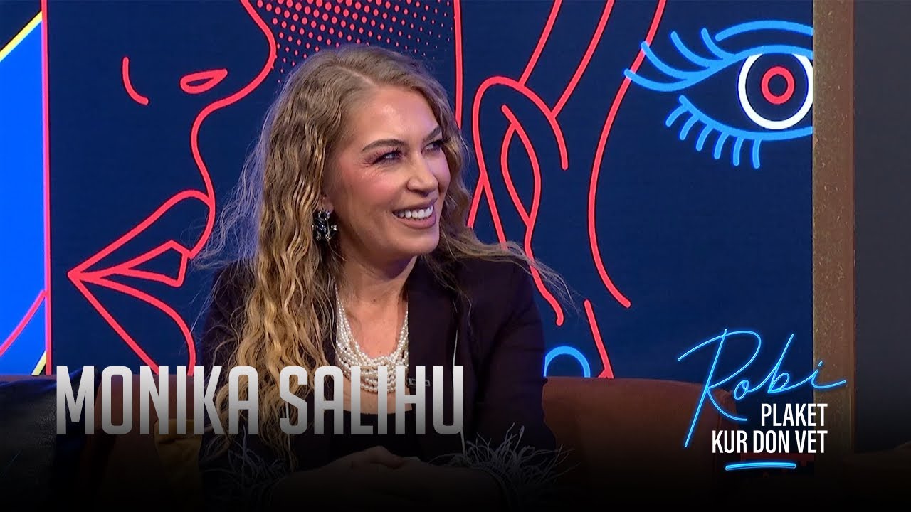 Robi Plaket Kur Don Vet - Monika Salihu (Emisioni i plotë)