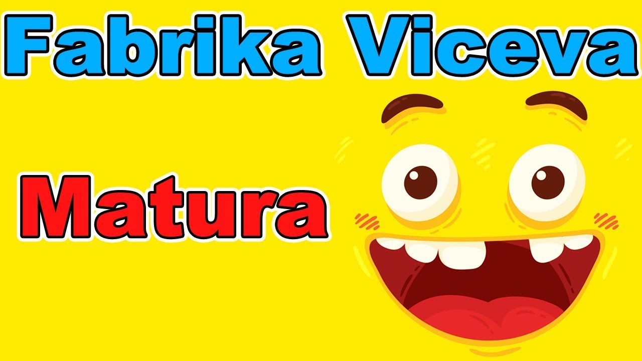 Fabrika Viceva - Matura | Smeh do suza | Najbolji vicevi | Sme&scaron;ni vicevi | Zabava | Humor | Smesno