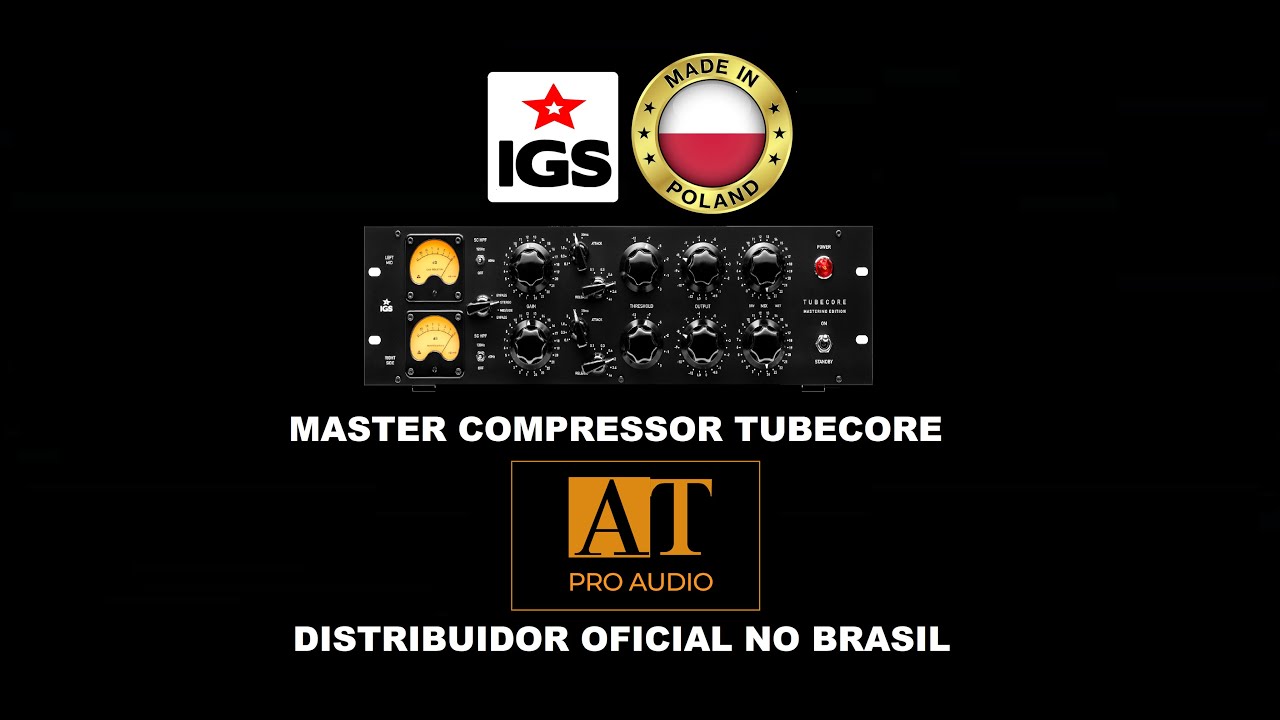 IGS AUDIO TUBECORE MASTERING COMPRESSOR - AT PROAUDIO BRASIL