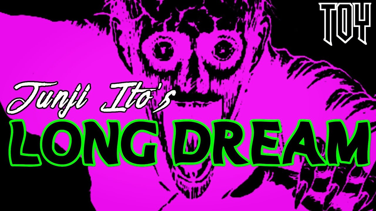 Junji Ito's Long Dream - Manga Dub