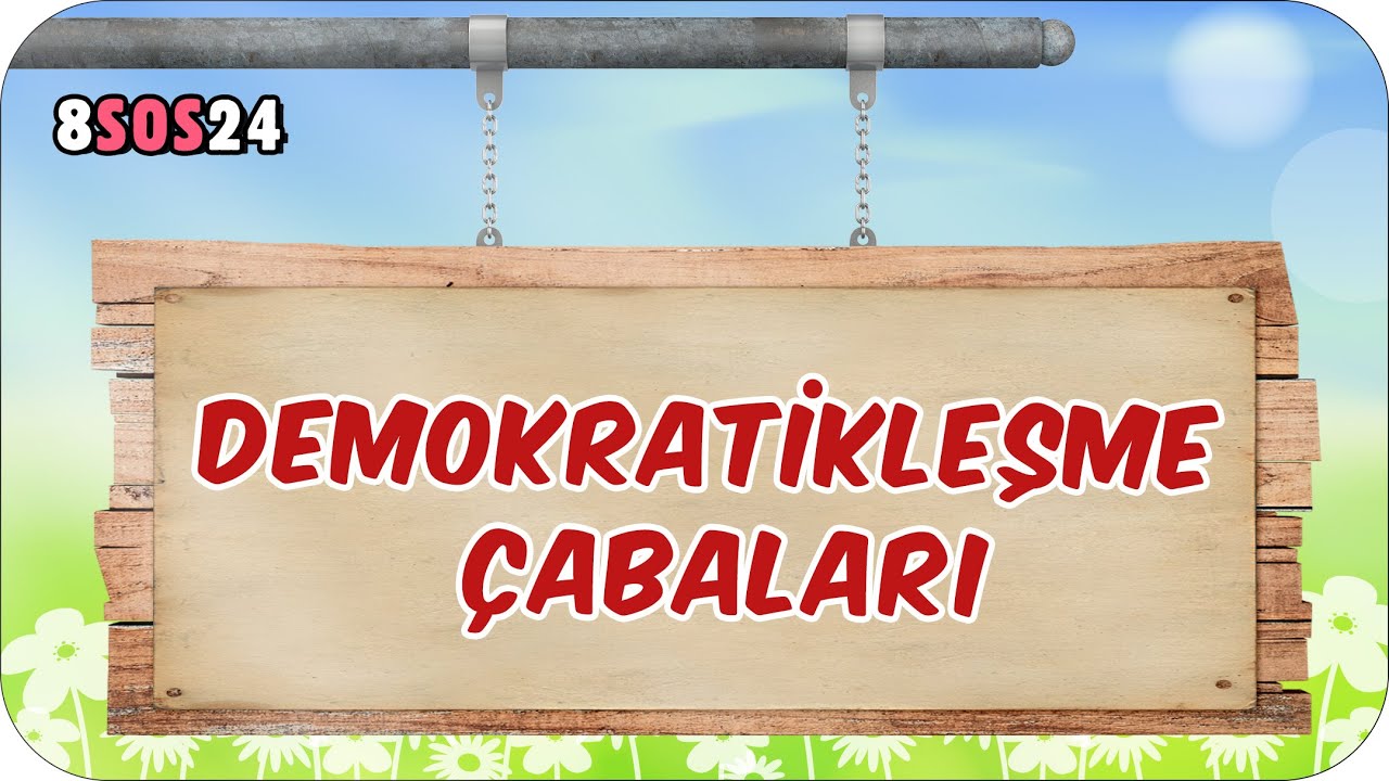 Demokratikleşme Çabaları 📕 8. Sınıf İnkılap #2024LGS