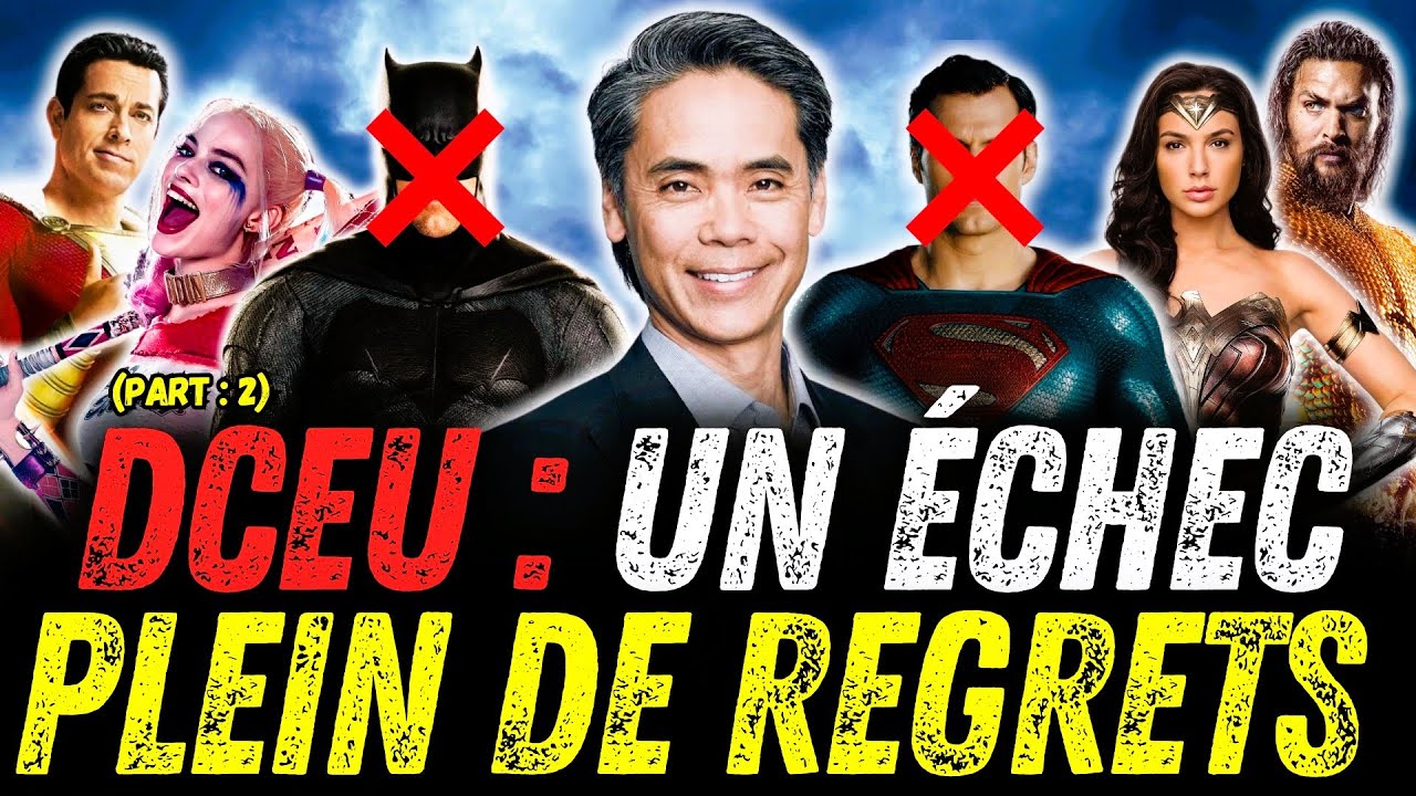DCEU : UN ÉCHEC PLEIN DE REGRETS - Part 2