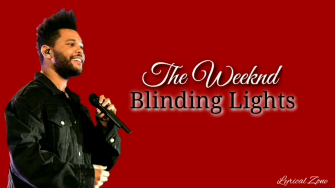 The Weeknd - Blinding Lights (Lyrics) | Lyrical Video | Lyrical Zone |