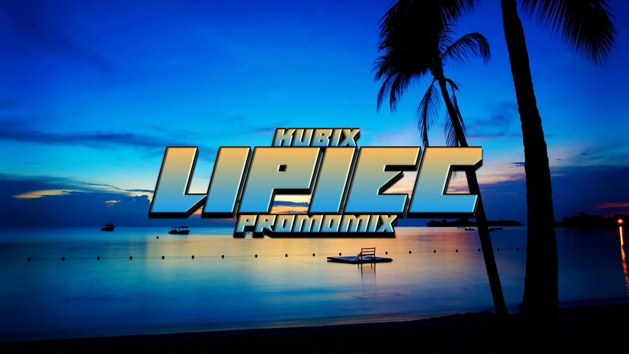 Kubix - LIPIEC 2023 [PROMOMIX]