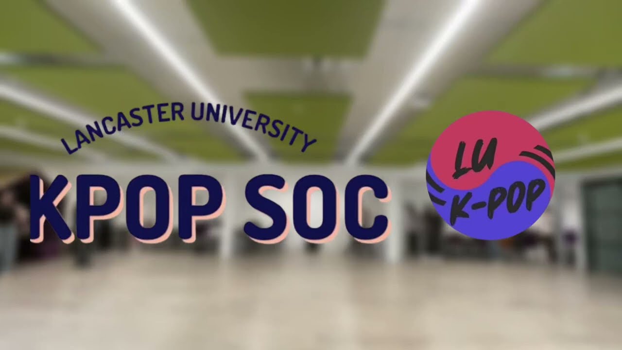 Lancaster University Kpop Society | Random Play Dance event 🌟- Summer Term 2025
