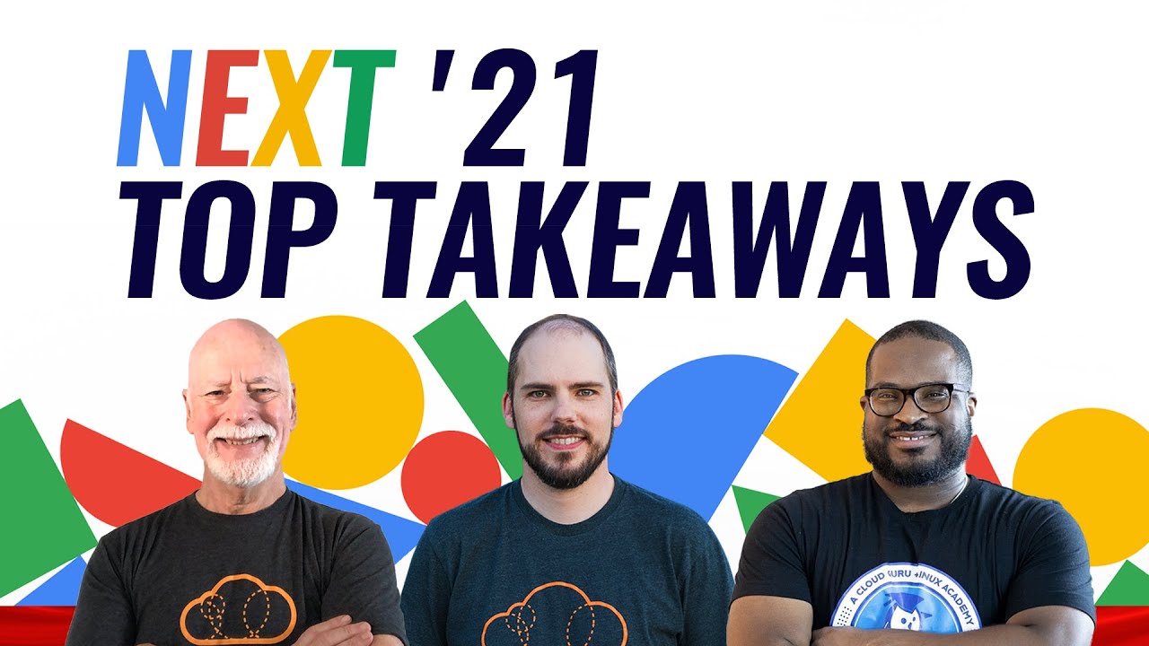 GCP в этом месяце: специальная панельная дискуссия Google Cloud Next &rsquo;21 с новостями BigQuery и обзорами сессий