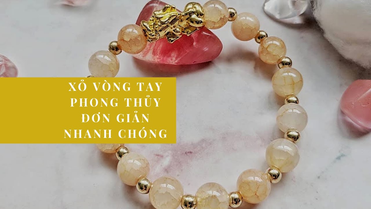 [Mun's Corner] Hướng dẫn cách xỏ vòng tay nhanh, đẹp