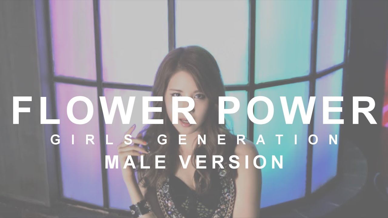 MALE VERSION | Girls Generation - Flower Power