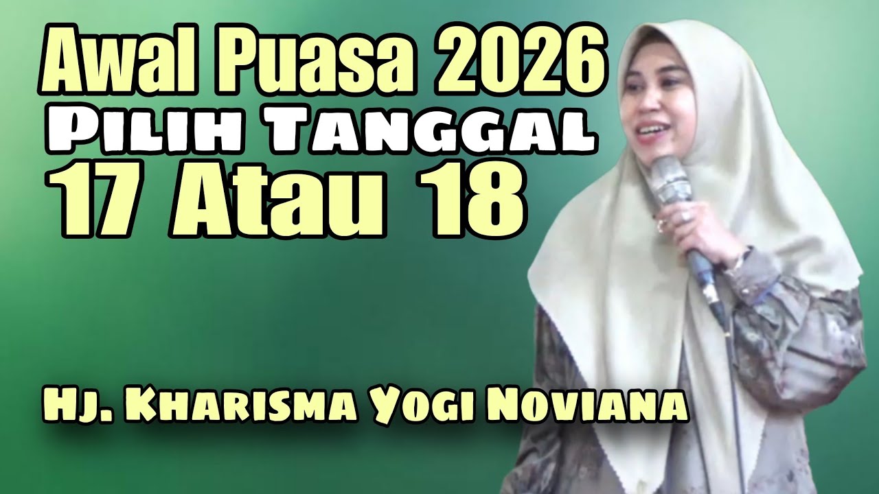 Awal Puasa 2026 Tanggal Berapa // Ceramah Lucu Penuh Ilmu Hj Kharisma Yogi Noviana