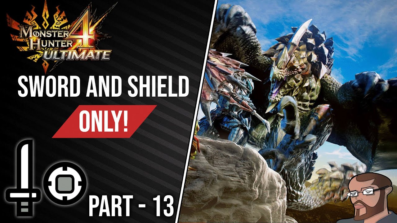 MH 4 Ultimate: Sword & Shield Only - Part 13