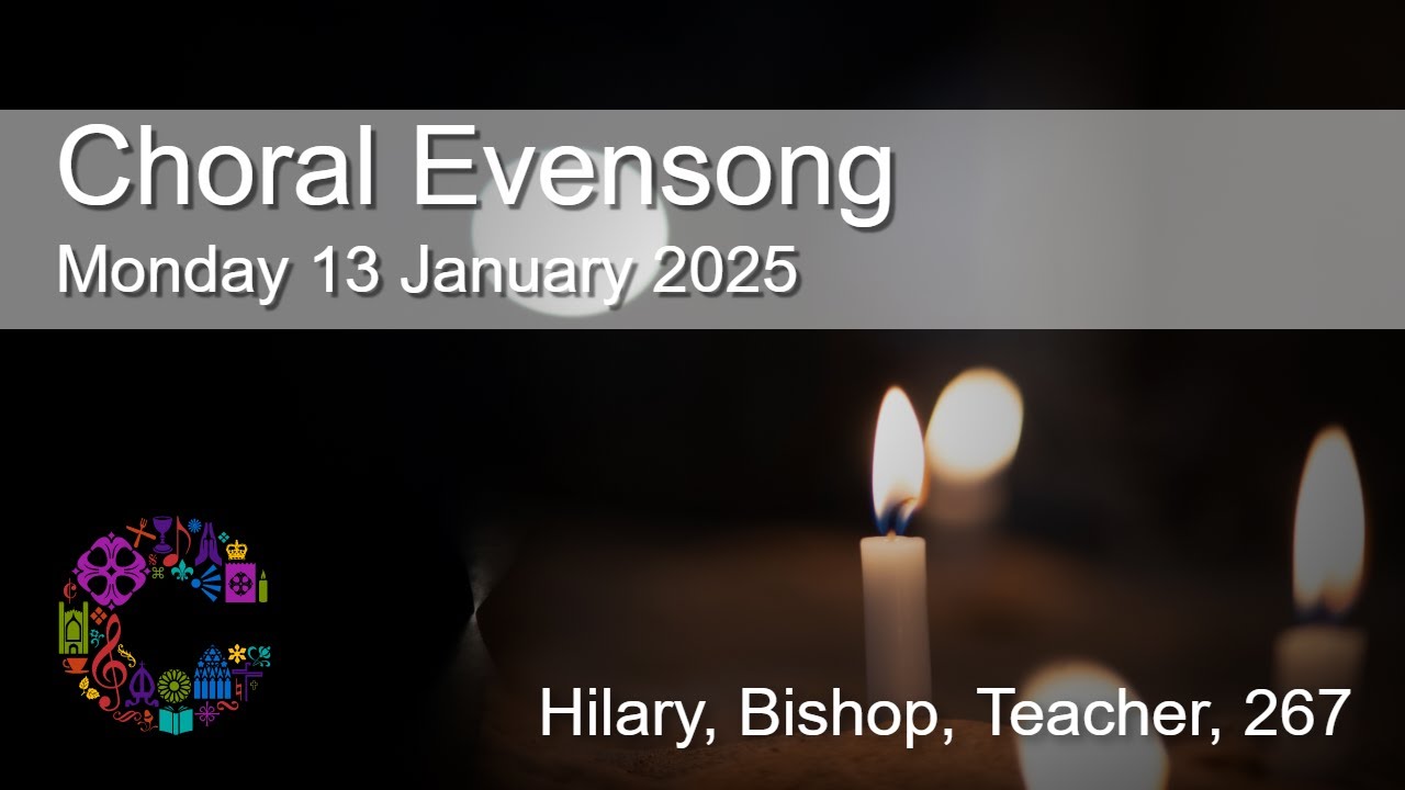 Choral Evensong | Monday 13 January 2025 | Chester Cathedral