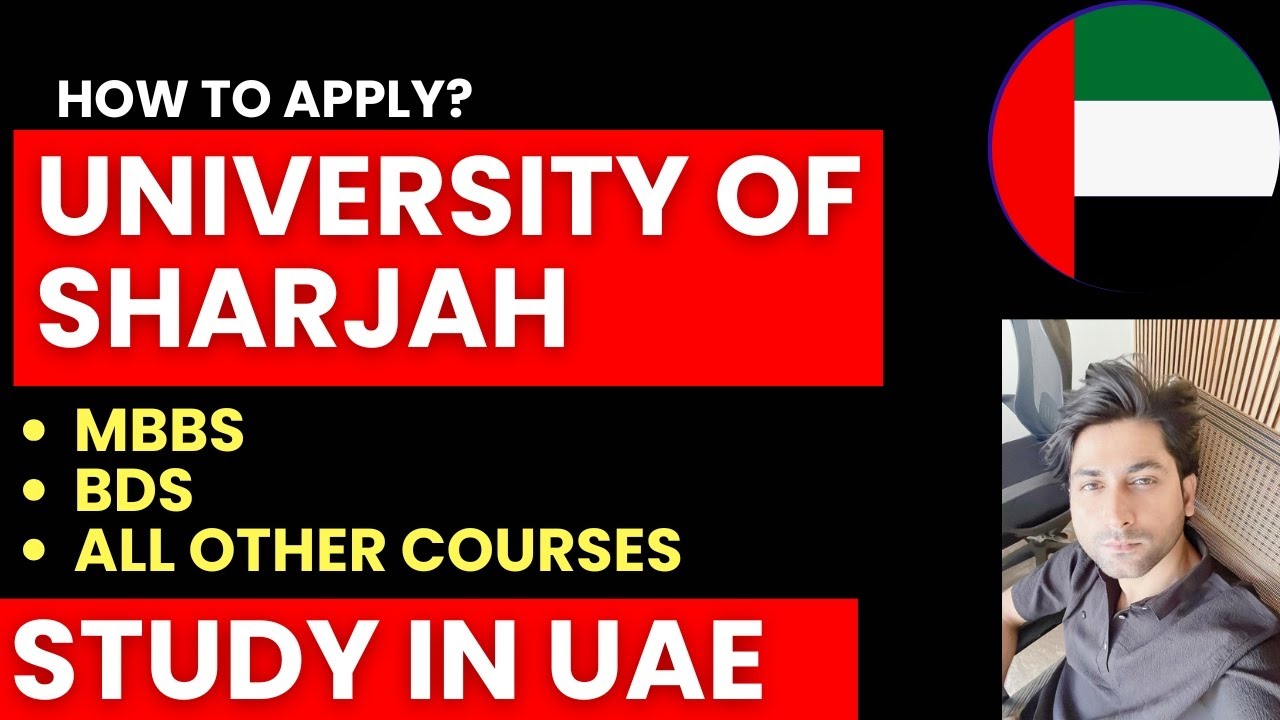 Study at University of Sharjah UAE 2025 | Admissions, Tuition Fees, Scholarships, Visa Process