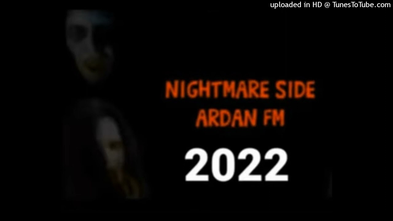 Nightmareside Ardan 5 Mei 2022