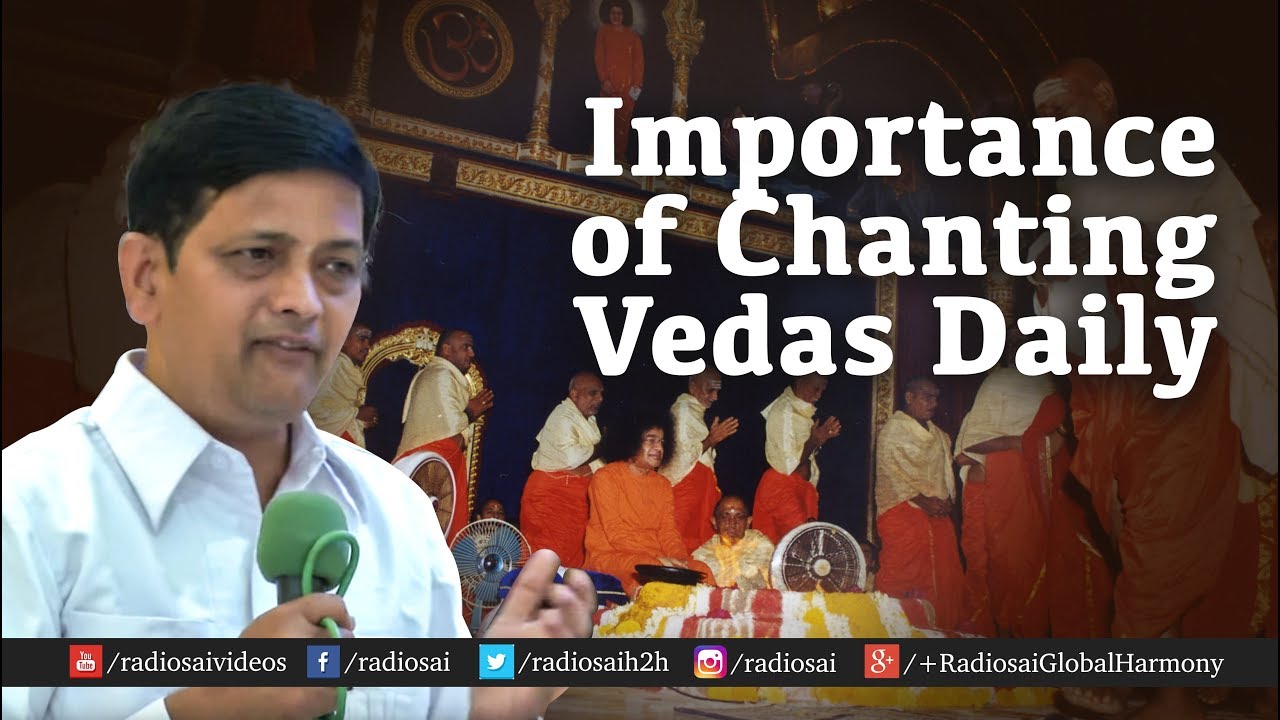 Importance of Chanting Vedas Daily | Sathya Sai Baba on Vedas | Sai Students Experience