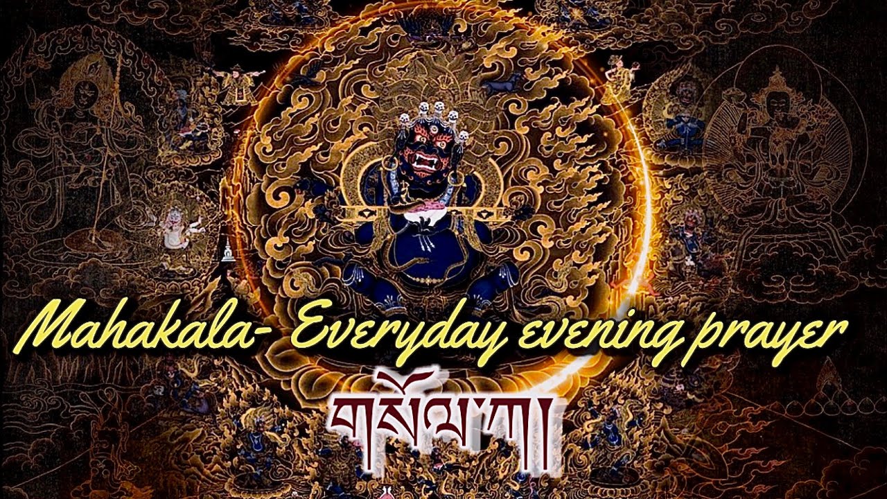 ☸Mahakala - Everyday Evening Prayer(གསོལ་ཀ) Buddhist Prayer For Protection|Remove Negative Energy