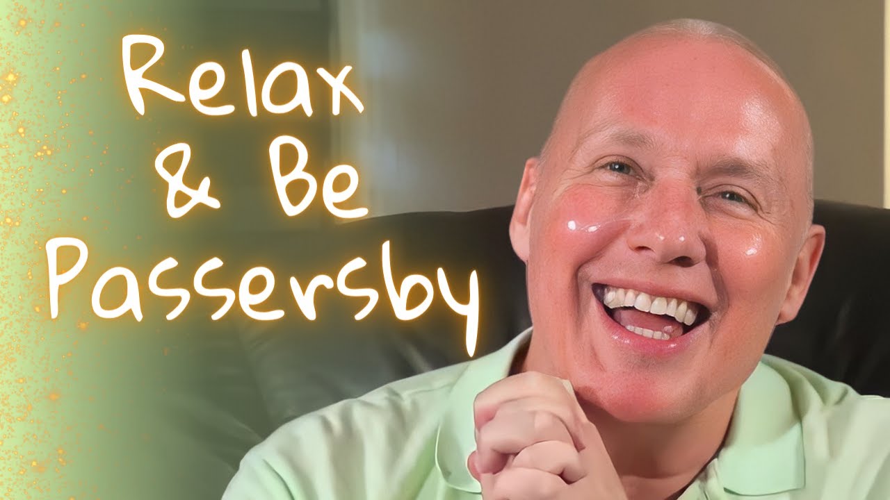 A Course In Miracles Podcast | How to Truly Relax & Be Passersby