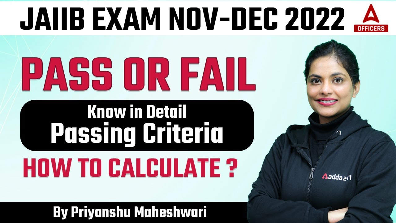 JAIIB Nov 2022 | PASS or FAIL | JAIIB Passing Criteria | How to Calculate?
