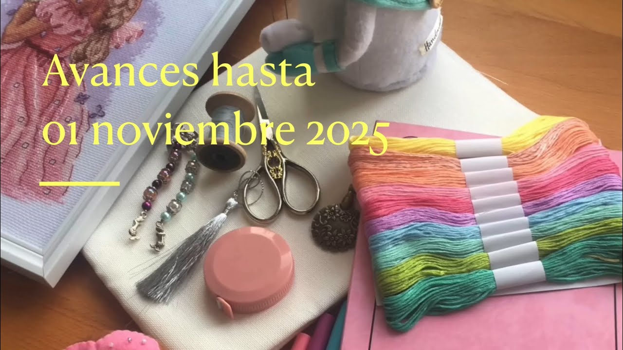 Flosstube 216 #Avances hasta 1 noviembre 2025 #hobby #crosstitch #puntodecruz #handmade 