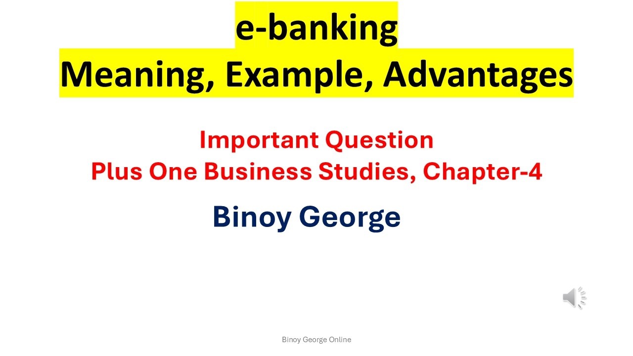 e banking,meaning, example, benefits of e banking....Binoy George