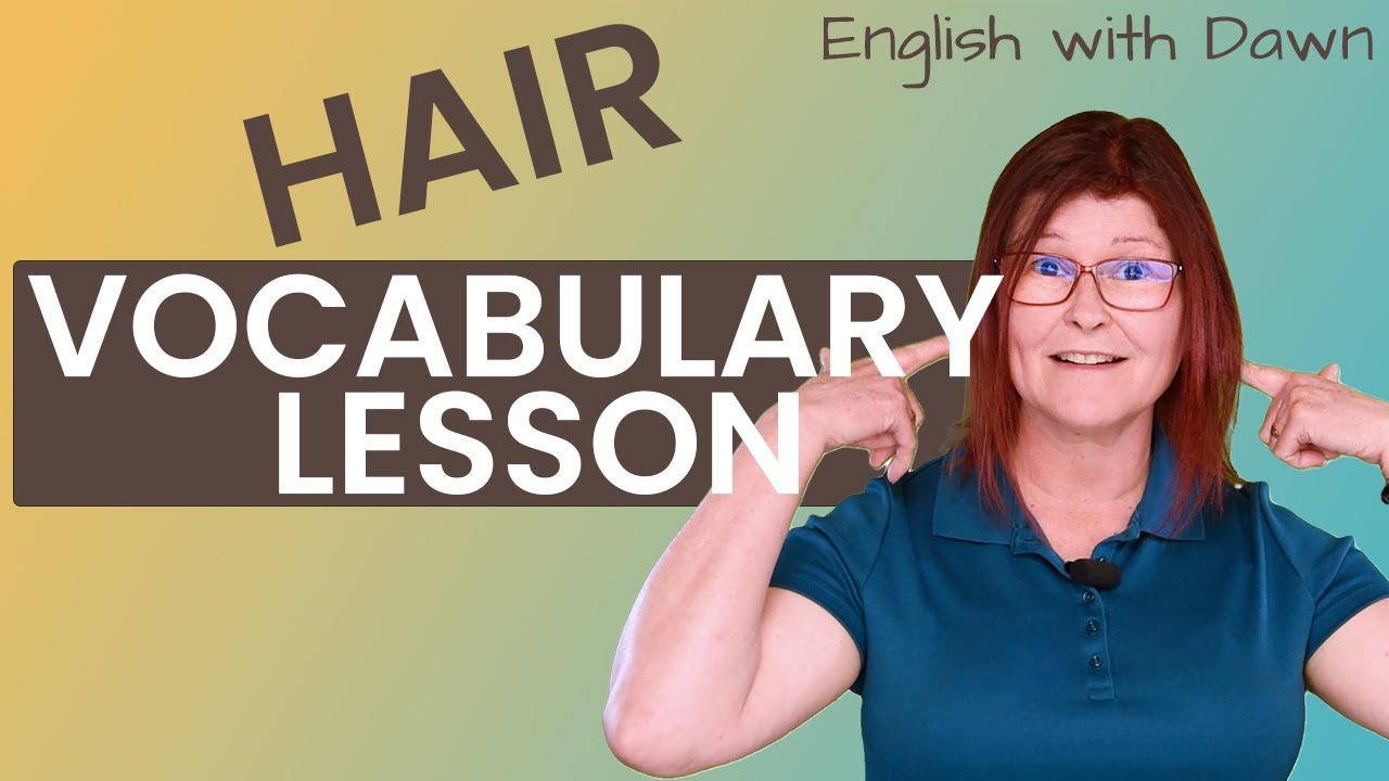 English Vocabulary for Appearance: Hair