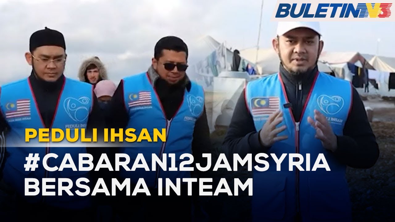 PEDULI INSAN | Lancar #Cabaran12JamSyria Bersama Inteam