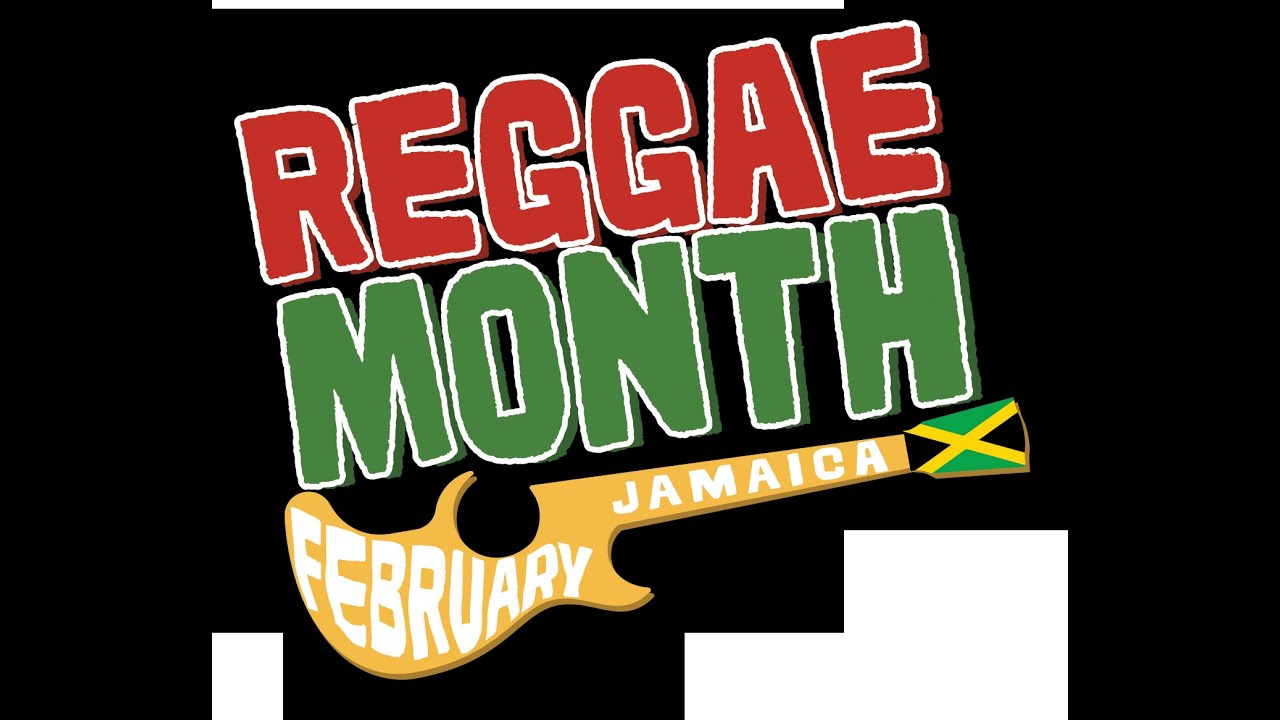 THIS WEEK IN REGGAE MONTH 2026