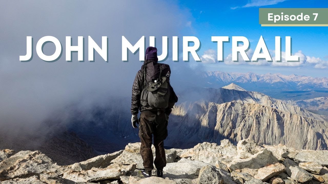 AN EMOTIONAL ROLLERCOASTER. Final Days & Mt. Whitney Summit (JMT SOBO) | John Muir Trail Ep. 7