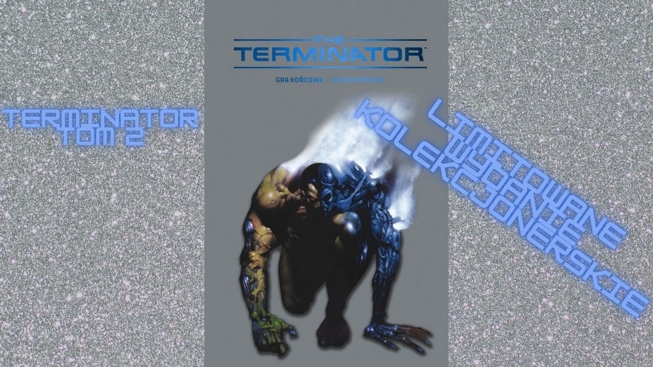 Terminator Tom 2 - #273 limitowane wydanie kolekcjonerskie ! nowość od Scream comics !