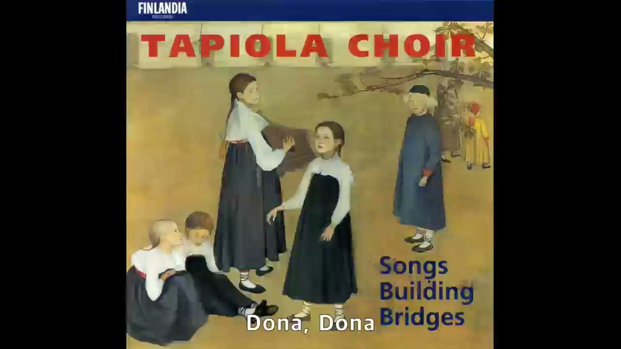 Dona, Dona - Tapiola Choir