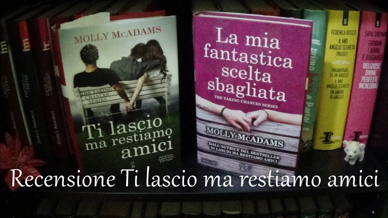Recensione Ti lascio ma restiamo amici di Molly McAdams