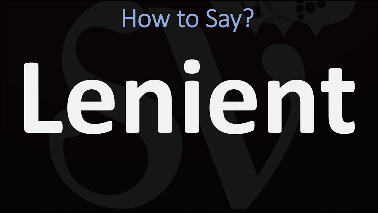 How to Pronounce Lenient? (CORRECTLY)